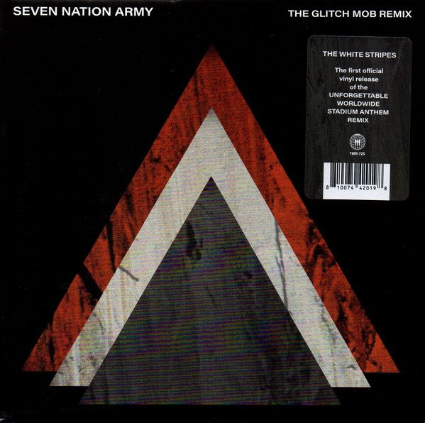 The White Stripes - Seven Nation Army (The Glitch Mob Remix) - 7"