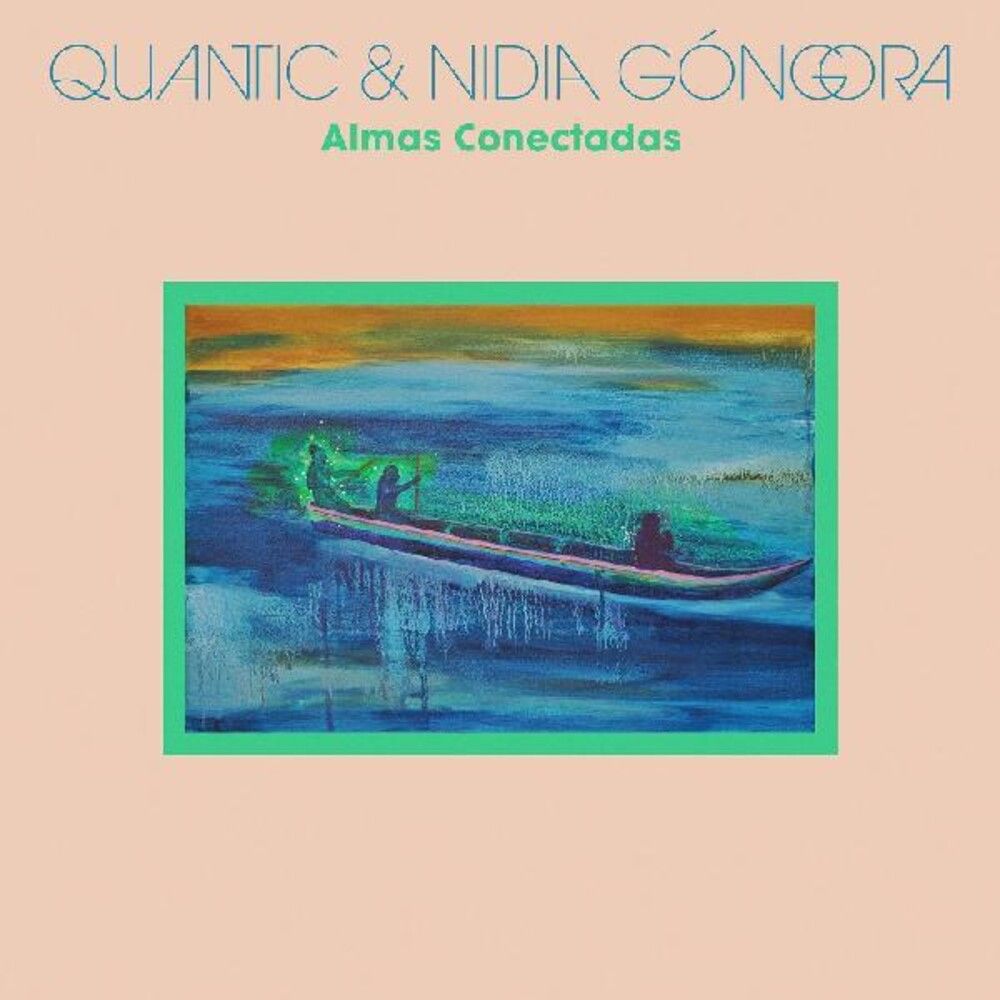 Quantic & Nidia Gongora - Almas Conectadas - LP