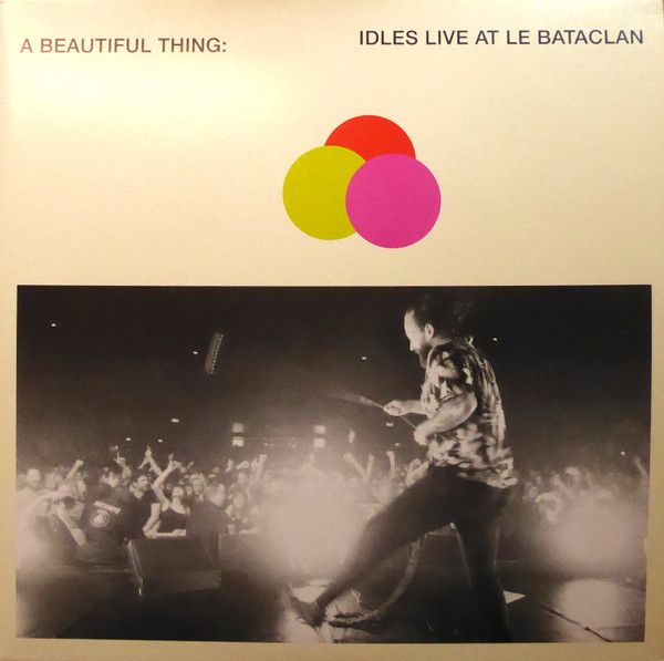 Idles - A Beautiful Thing: Idles Live At Le Bataclan - 2LP