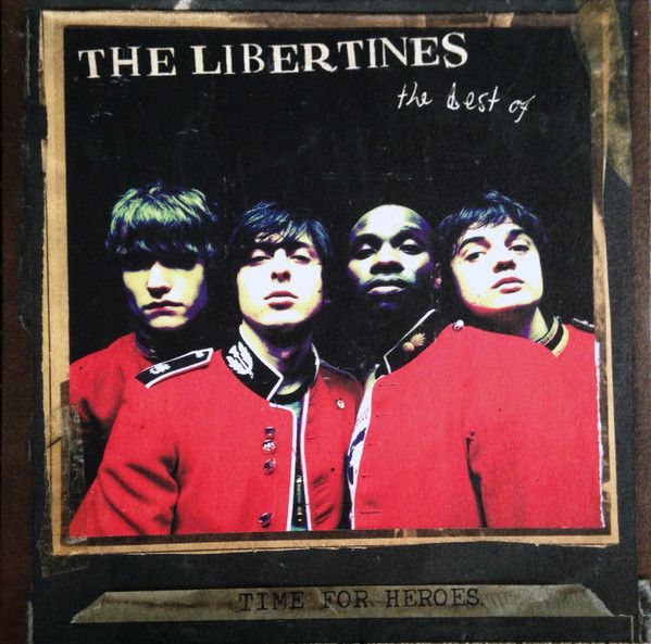 The Libertines - Time For Heroes: The Best Of The Libertines - LP