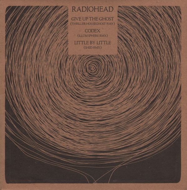 Radiohead - Give Up The Ghost/Codex/Little By Little Remixes - 12"