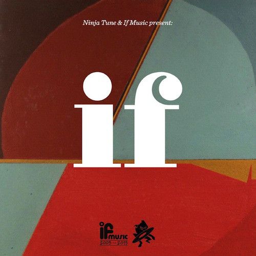 Various Artists - Ninja Tune & If Music Present: If (If Music Is 10) - 2LP