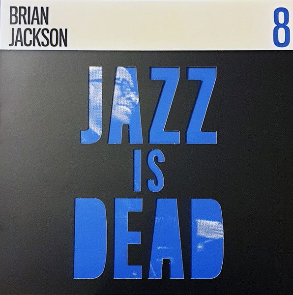 Brian Jackson & Ali Shaheed Muhammad & Adrian Younge - Jazz Is Dead 008 - LP