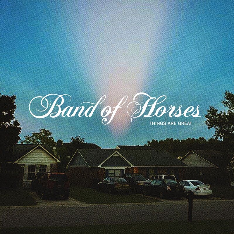 Band Of Horses - Things Are Great - LP