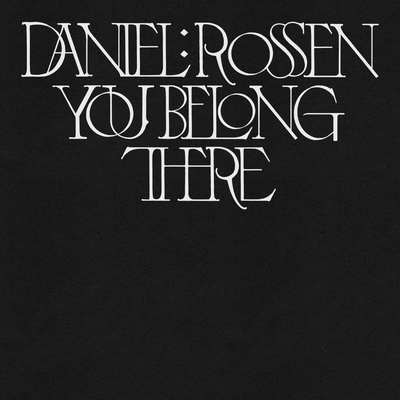 Daniel Rossen - You Belong There - LP