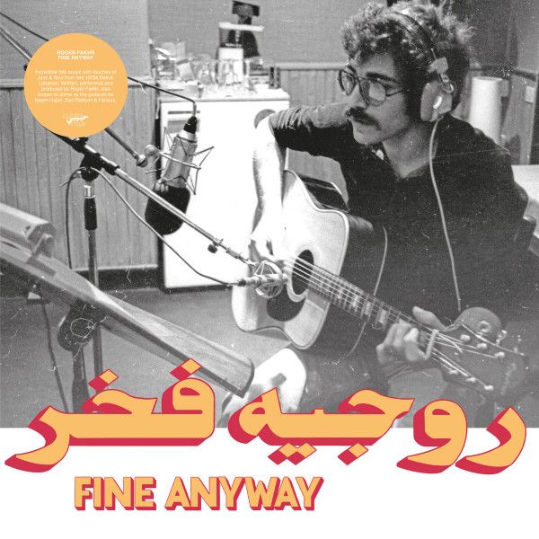 Rogér Fakhr - Fine Anyway - LP