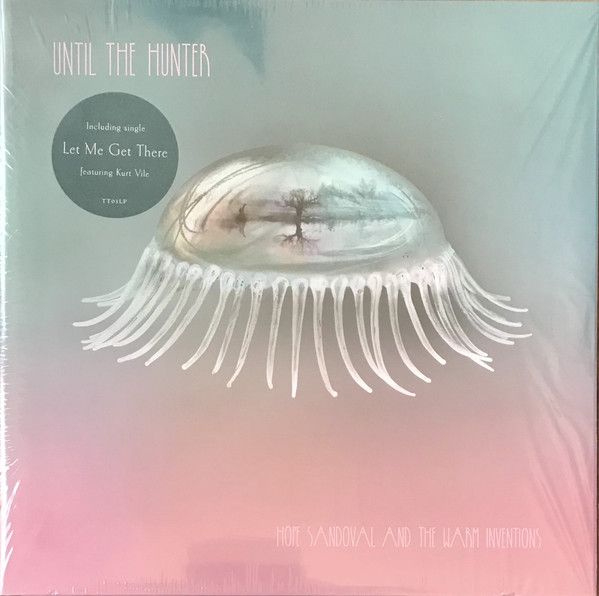 Hope Sandoval And The Warm Inventions - Until The Hunter - 2LP