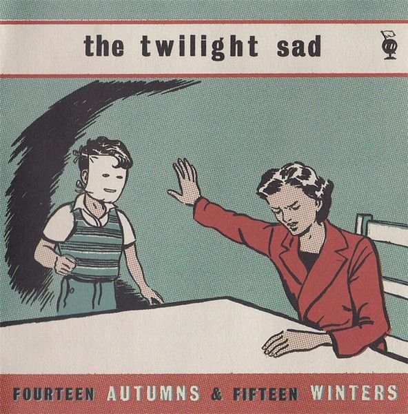 The Twilight Sad - Fourteen Autumns & Fifteen Winters - LP