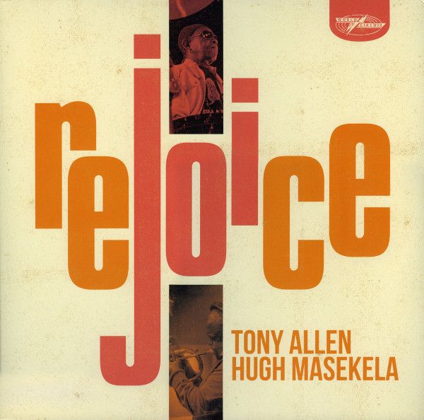 Tony Allen & Hugh Masekela - Rejoice - LP