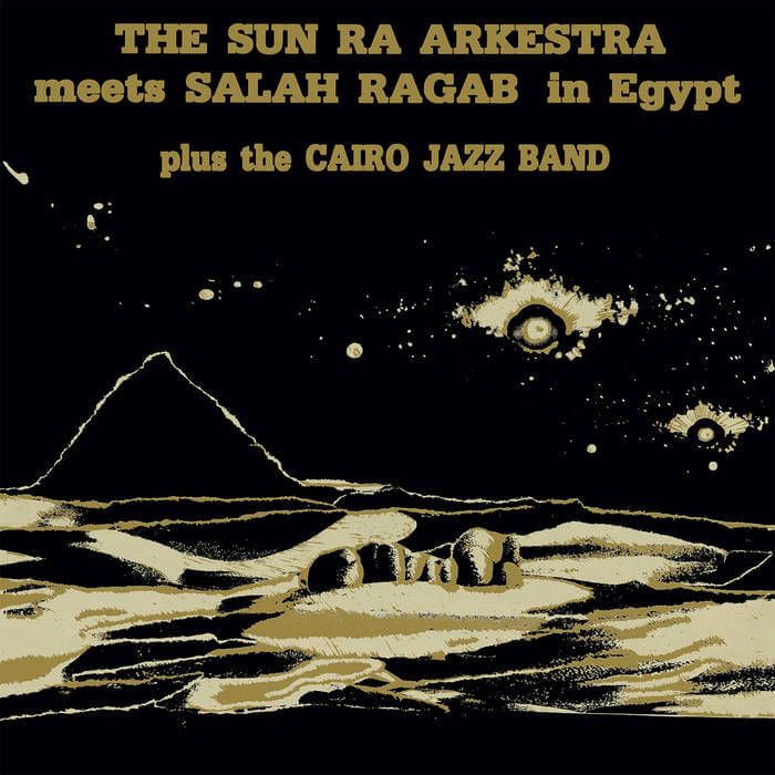 The Sun Ra Arkestra & Salah Ragab - In Egypt - LP