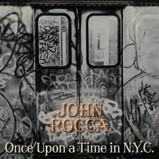 John Rocca - Once Upon a Time In NYC - LP+7"