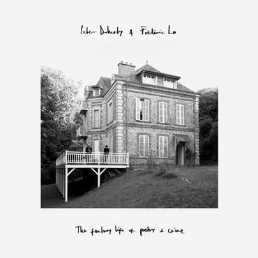 Pete Doherty & Frédéric Lo - The Fantasy Life Of Poetry & Crime - LP