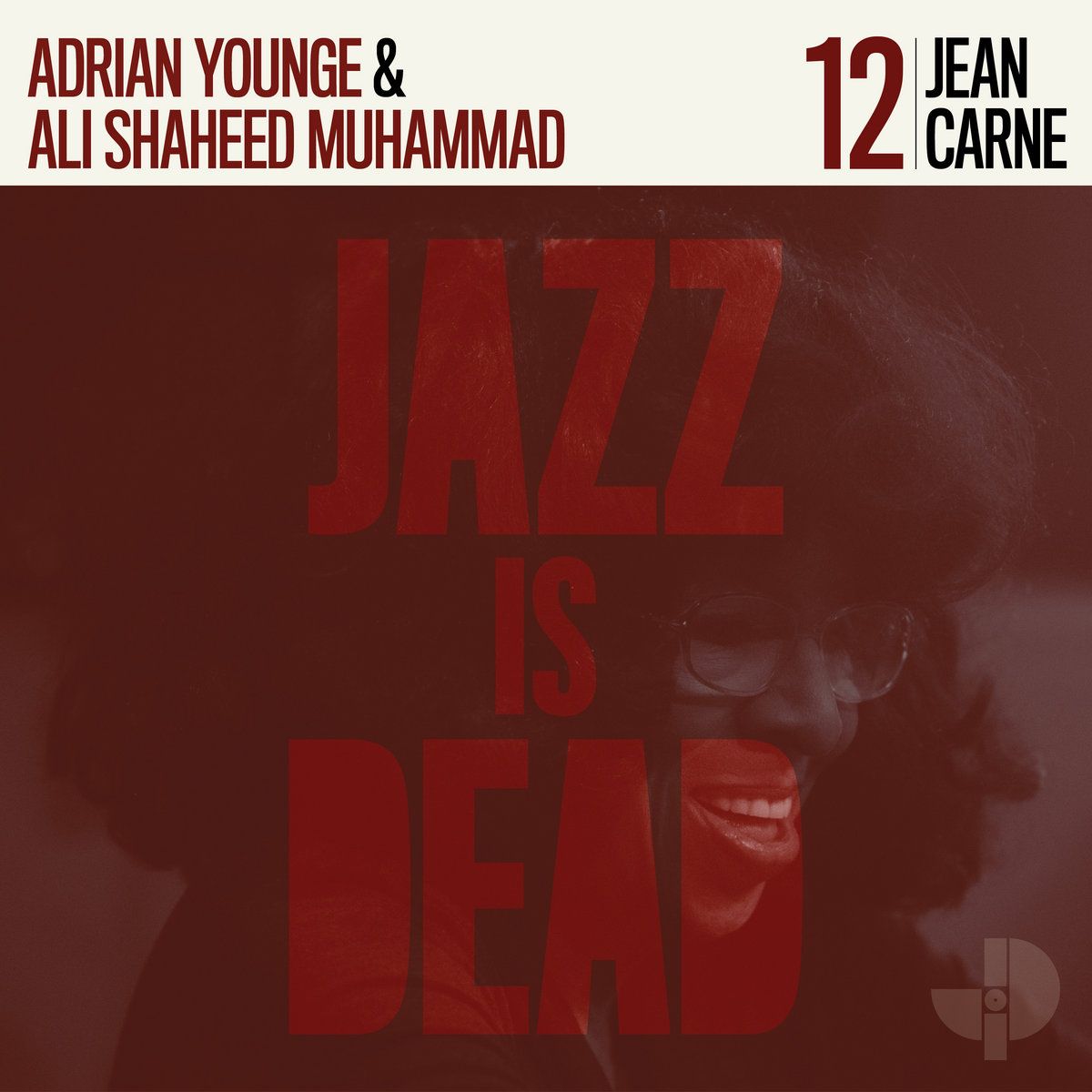 Jean Carne & Adrian Younge & Ali Shaheed Muhammed - Jazz Is Dead 012 - CD