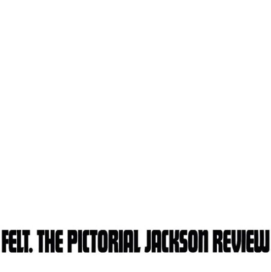 Felt - The Pictorial Jackson Review - LP