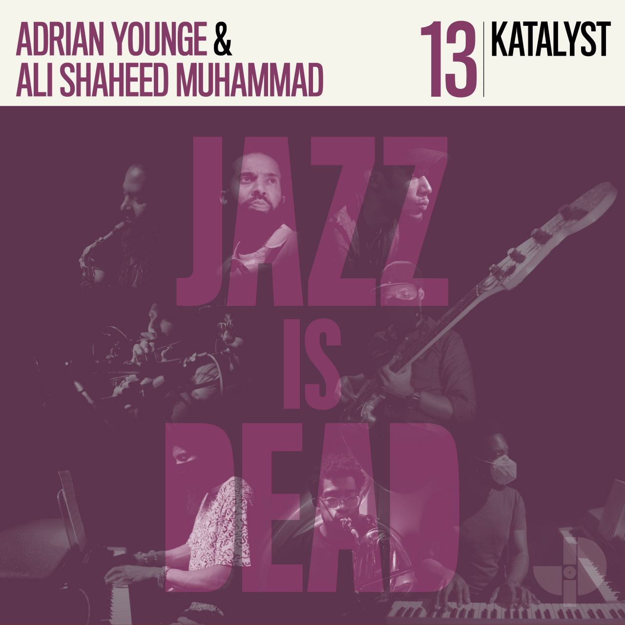 Katalyst & Adrian Younge & Ali Shaheed Muhammad - Jazz Is Dead 013 - CD