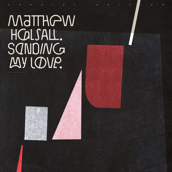 Matthew Halsall - Sending My Love - 2LP