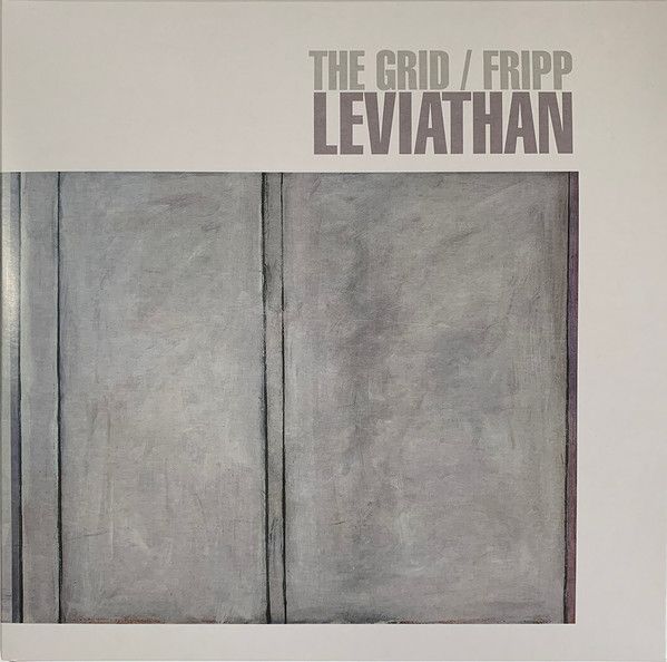 The Grid & Robert Fripp - Leviathan - 2LP