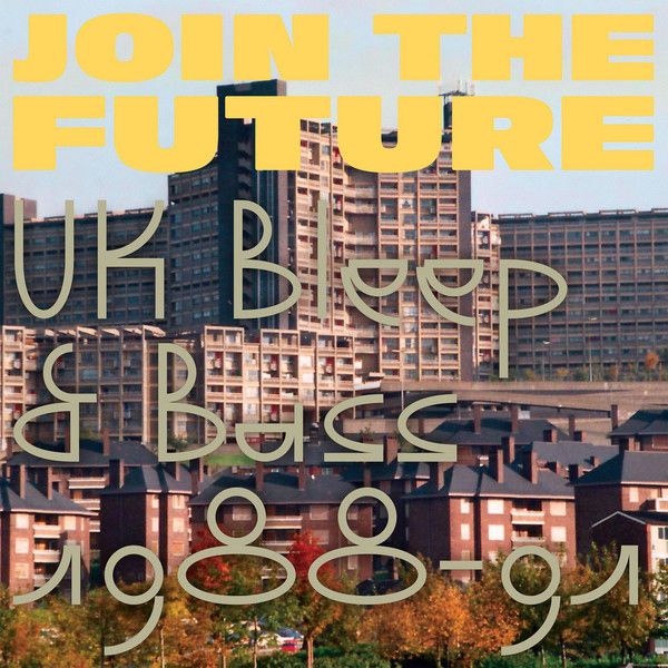 Various Artists - Join The Future (UK Bleep & Bass 1988-91) - 2LP