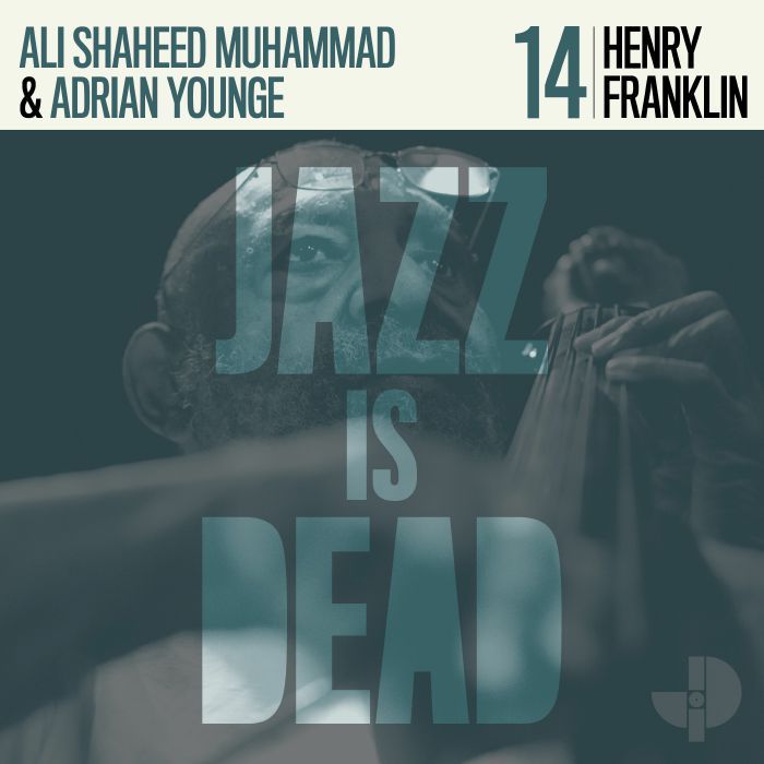 Henry Franklin & Adrian Younge & Ali Shaheed Muhammad - Jazz Is Dead 014 - CD
