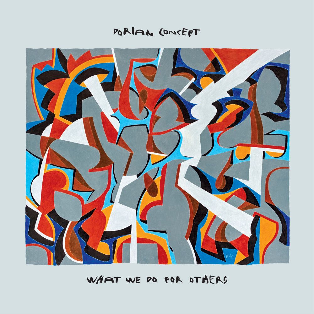 Dorian Concept - What We Do For Others - LP