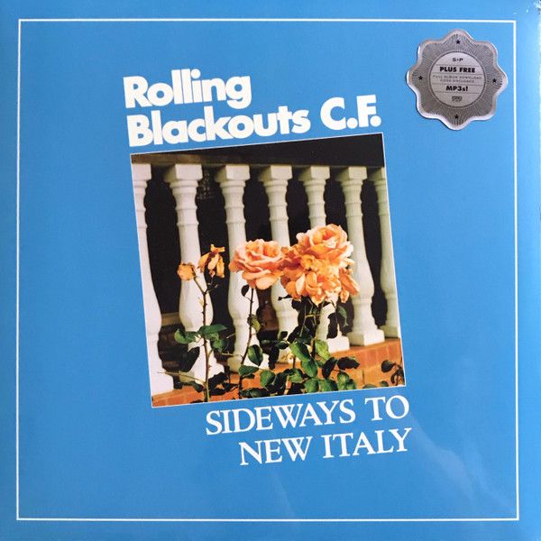 Rolling Blackouts Coastal Fever - Sideways To New Italy - LP