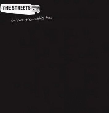 The Streets - Remixes + B-Sides Too - 2LP