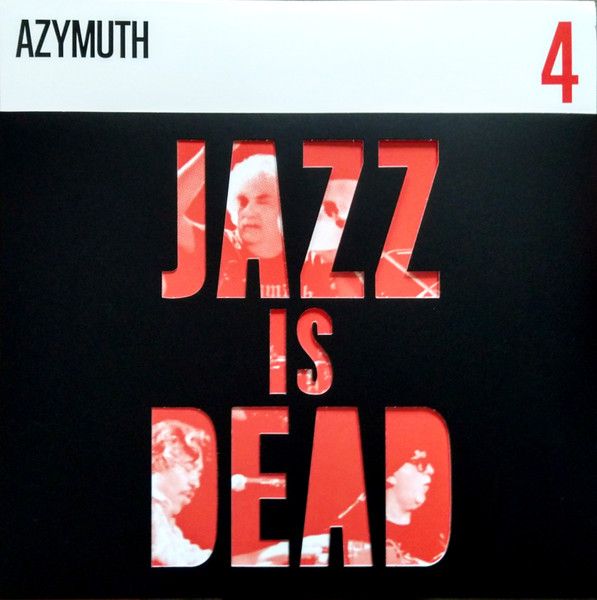 Azymuth & Ali Shaheed Muhammad & Adrian Younge - Jazz Is Dead 4 - 2LP