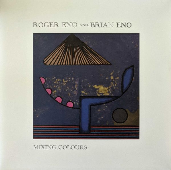 Roger Eno & Brian Eno - Mixing Colours - 2LP