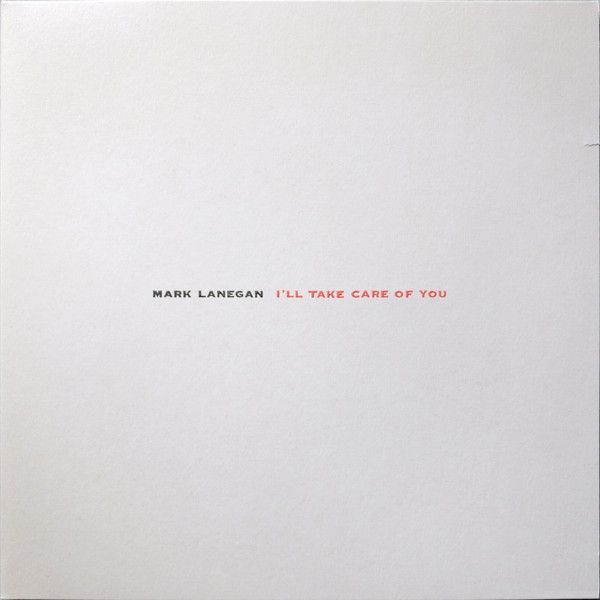 Mark Lanegan - I'll Take Care Of You - LP