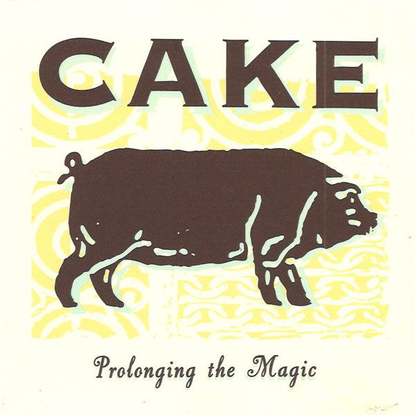 Cake - Prolonging The Magic - LP