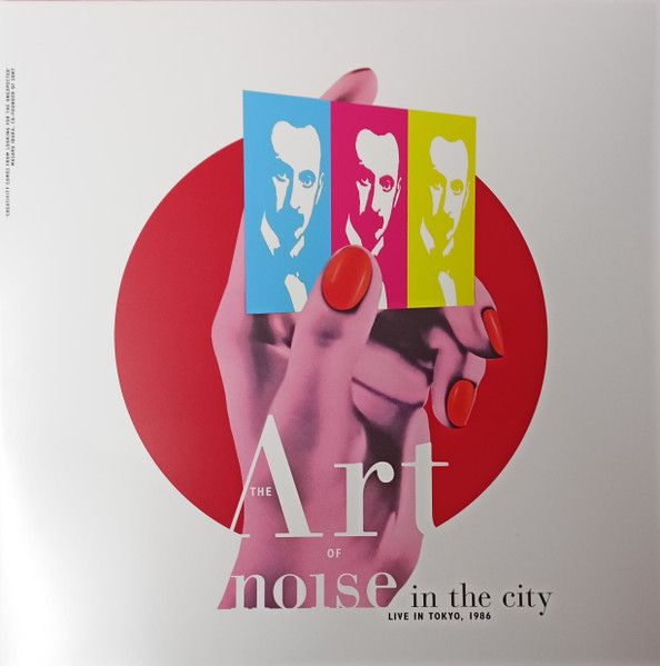 The Art Of Noise - Noise In The City (Live In Tokyo, 1986) - 2LP