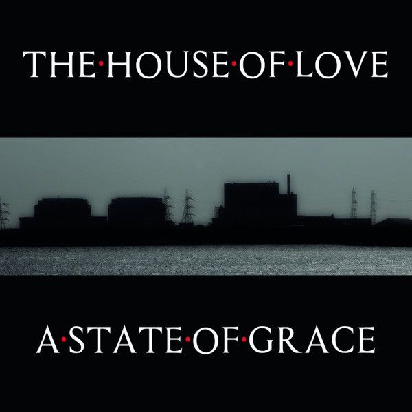 The House Of Love - A State Of Grace - CD