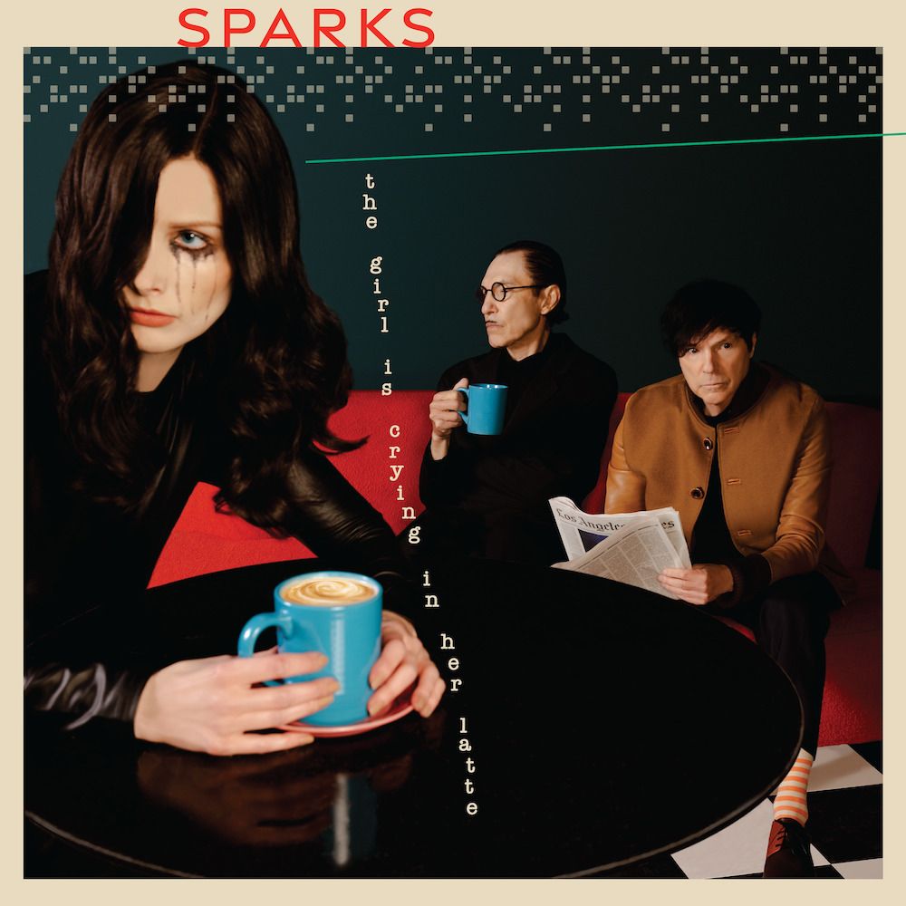 Sparks - The Girl Is Crying In Her Latte - LP