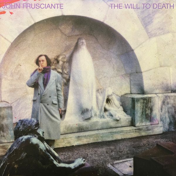 John Frusciante - The Will To Death - LP