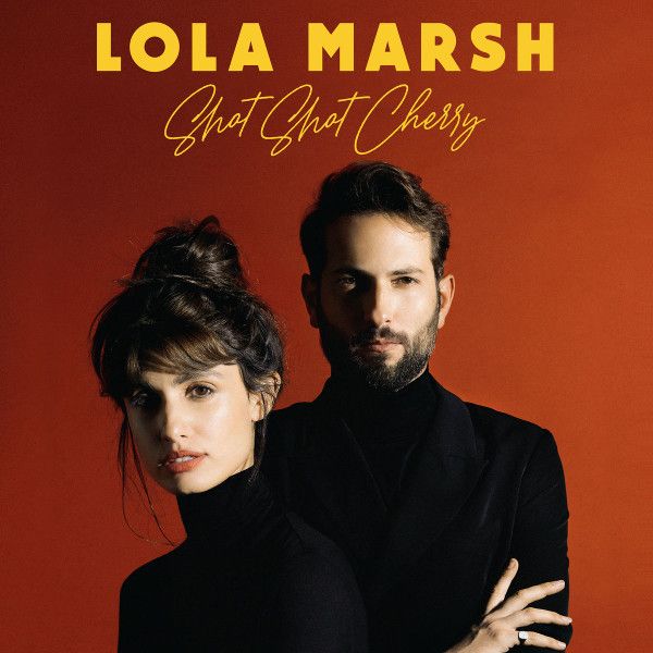 Lola Marsh - Shot Shot Cherry - LP