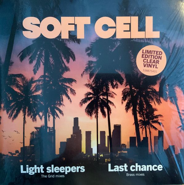 Soft Cell - Light Sleepers (The Grid Mixes)/Last Chance (Brass Mixes) - 12"
