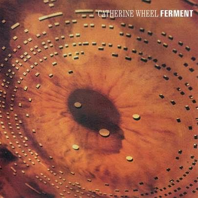 Catherine Wheel - Ferment - LP+12"