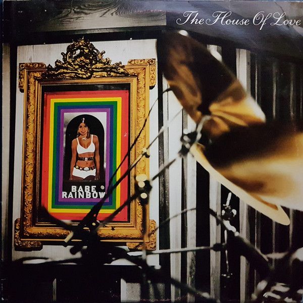 The House Of Love - Babe Rainbow - LP