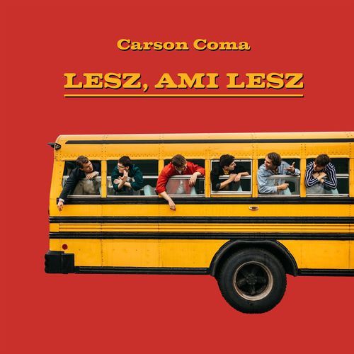 Carson Coma - Lesz, Ami Lesz - LP