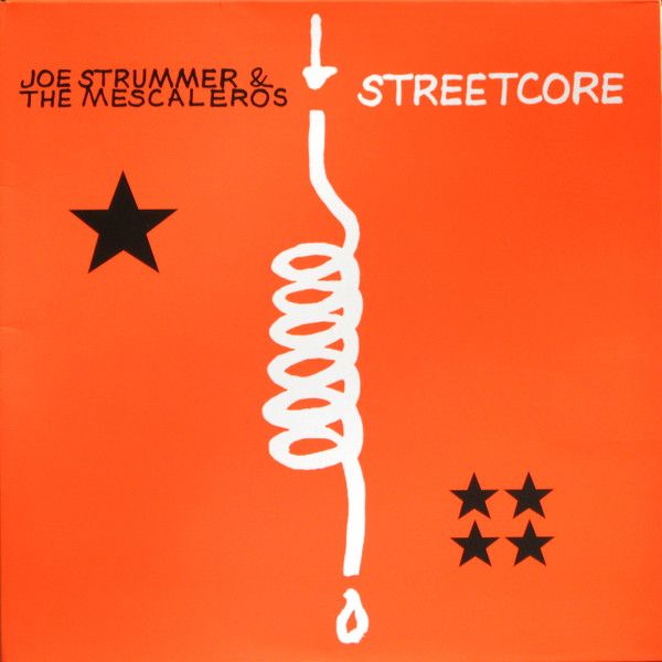 Joe Strummer & The Mescaleros - Streetcore - LP
