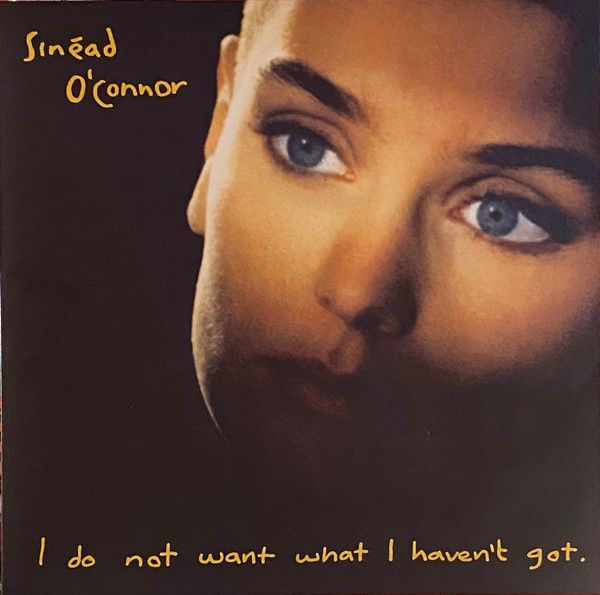 Sinéad O'Connor - I Do Not Want What I Haven't Got - LP