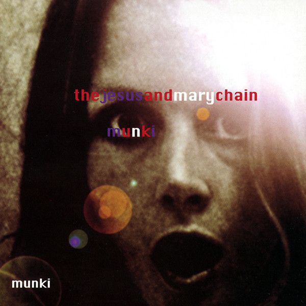 The Jesus And Mary Chain - Munki - 2LP