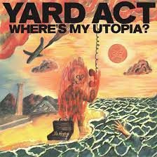 Yard Act - Where's My Utopia? - LP