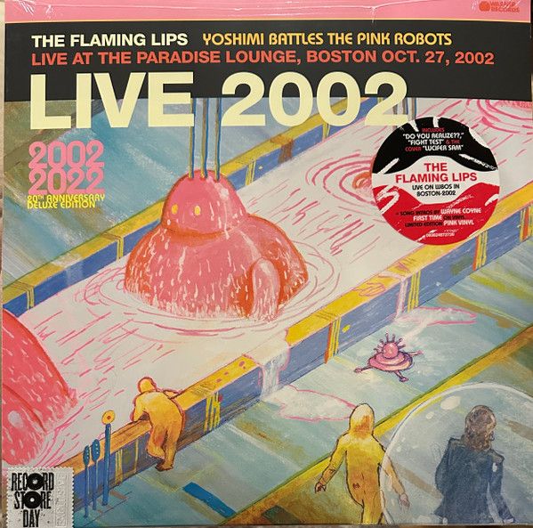 The Flaming Lips - Yoshimi Battles The Pink Robots Live At The Paradise Lounge, Boston Oct. 27, 2002 - LP