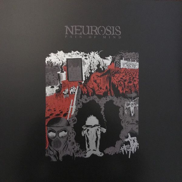 Neurosis - Pain Of Mind - LP
