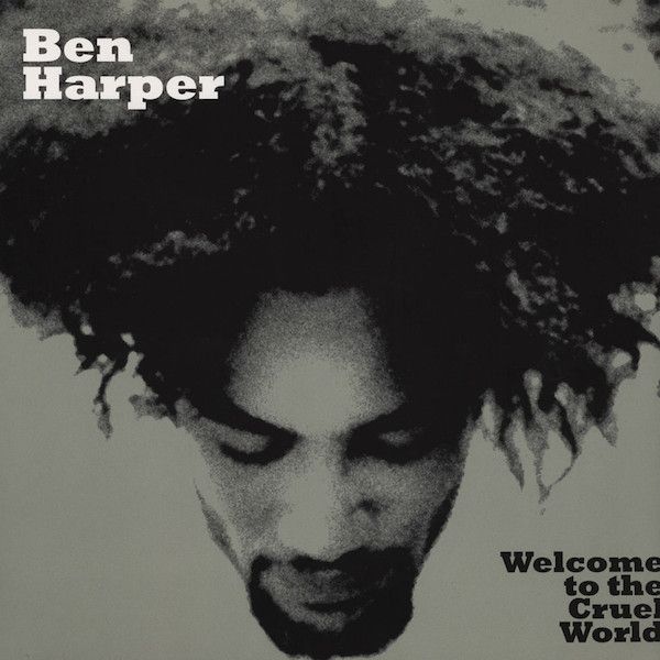 Ben Harper - Welcome To The Cruel World - LP