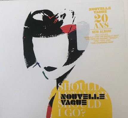 Nouvelle Vague - Should I Stay Or Should I Go? - CD