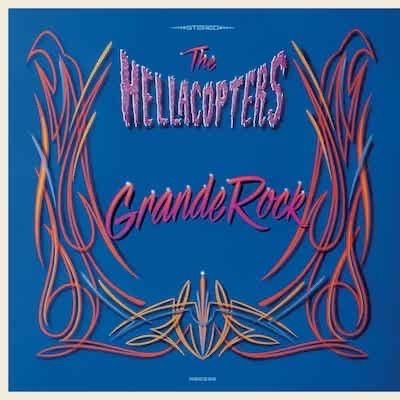 The Hellacopters - Grande Rock Revisited - 2LP