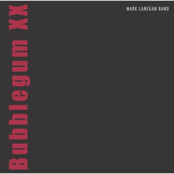 Mark Lanegan - Bubblegum XX - 2LP