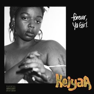 Keiyaa - Forever, Ya Girl - LP